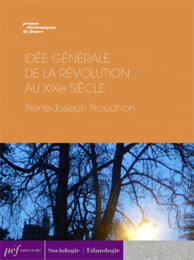 ouvrage - Idée générale de la Révolution au XIXe siècle de Pierre-Joseph Proudhon, 