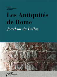 recueil - Les Antiquités de Rome de Joachim du Bellay, 