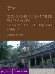 ouvrage - Recherches sur la nature et les causes de la richesse des nations. Livre IV