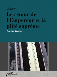 recueil - Le retour de l'Empereur et la pitié suprême de Victor Hugo, 